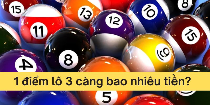 Giải đáp câu hỏi 1 điểm lô 3 càng bao nhiêu tiền