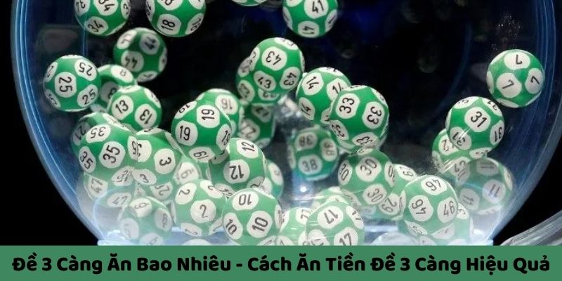 Đề 3 càng ăn bao nhiêu