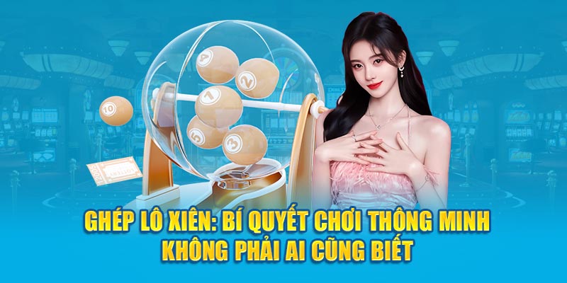 Ghép Lô Xiên