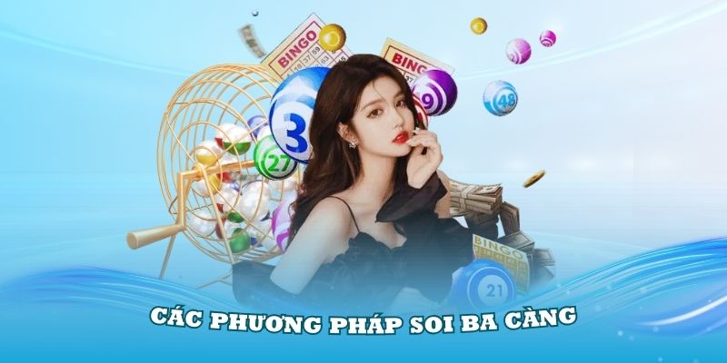 Các phương pháp soi ba càng đề hôm nay cực chuẩn